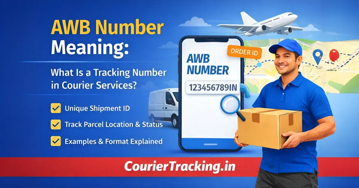 AWB Number Meaning – What Is a Tracking Number in Courier?